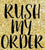 Rush Order Fee